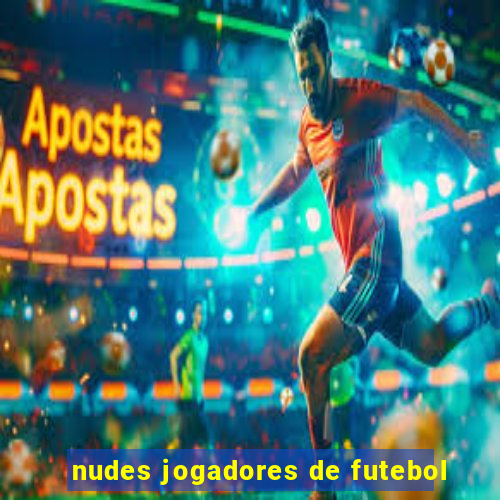 nudes jogadores de futebol